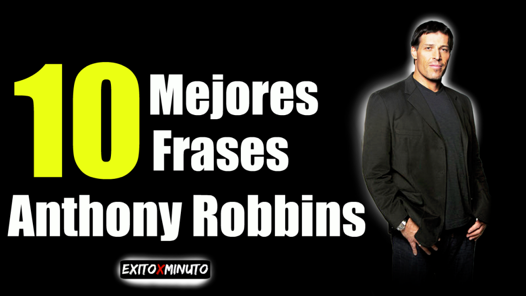 Las 10 mejores frases de Anthony Robbins