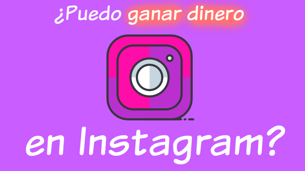 Aprende Esto y Podrás Ganar Dinero con Instagram